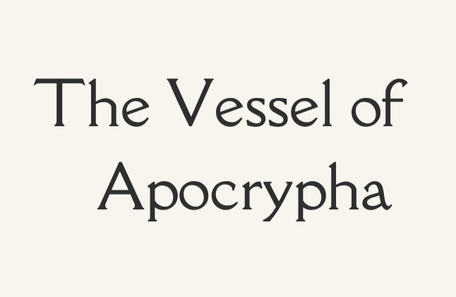 The Vessel of Apocrypha